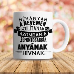 Anyák_napi_bögre_Anyának_hívnak_