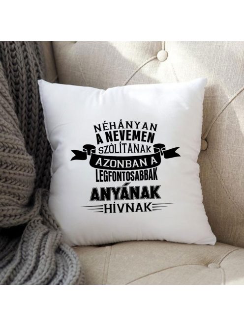 Anyák napi ajándék_Anyának hívnak párna