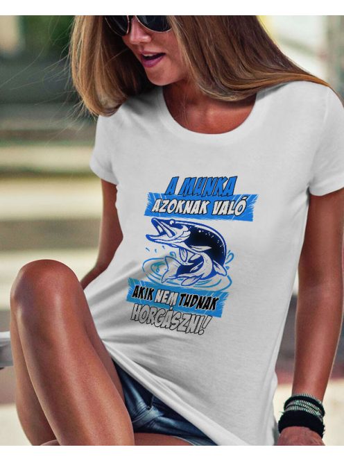  Vicces horgász női póló 