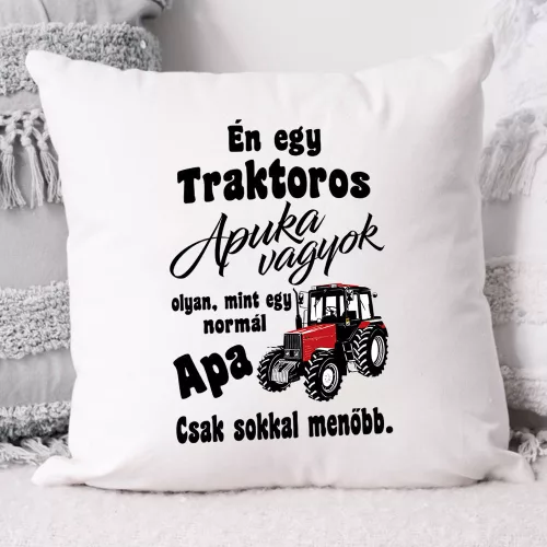 Párna_traktorosoknak_Traktoros_apuka_vagyok_
