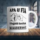 Apa-fia_ajándék_Apa_és_fia_legjobb_barátok_Bögre