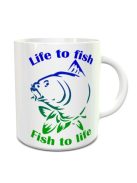  Life to fish-Fish to life bögre 