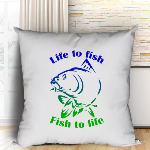 Párna_horgásznak_Life_to_fish-Fish_to_life_