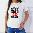 Vicces_szülinapi_női_póló_Szarul_nézek_ki_