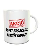 Vicces ajándékok_Egyet beszólsz bögre