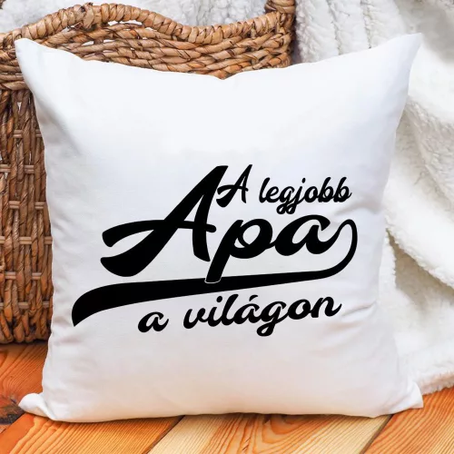 Ajándék_apáknak_Ajándék_apák_napjára_Legjobb_apa_párna