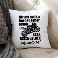 Motoros_párna_Ajándék_motorosoknak_Nincs_szőke_herceg