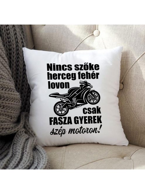 Motoros párna_Ajándék motorosoknak_Nincs szőke herceg