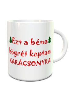 Karácsonyi ajándék_Ezt a béna bögrét kaptam_