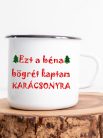 Karácsonyi_ajándék_Ezt_a_béna_bögrét_kaptam_