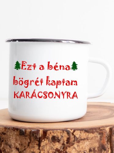 Karácsonyi_ajándék_Ezt_a_béna_bögrét_kaptam_