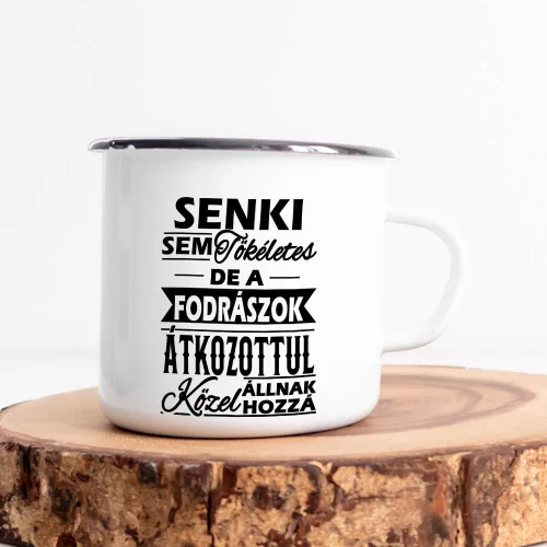 Bögre_fodrászoknak_Senki_sem_tökéletes_