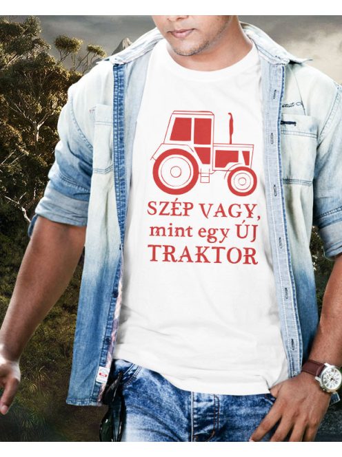 Vicces traktoros póló_Mint egy új traktor