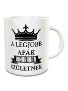 Szülinapi ajándék apának_Legjobb apák születnek bögre