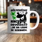 Vicces_bögre_Hülyeségre_nincs_orvosság_
