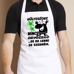 Vicces_kötény_Hülyeségre_nincs_orvosság_