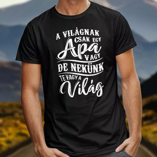 Póló_édesapáknak_A_világnak_csak_egy_apa_vagy_póló