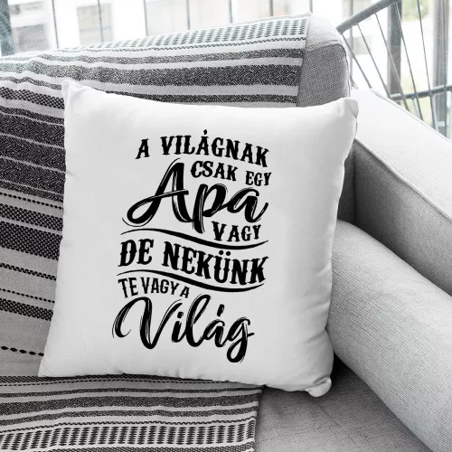 Párna_édesapáknak_A_világnak_csak_egy_apa_vagy_párna