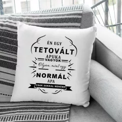Ajándék_apáknak_Párna_tetovált_apukáknak_
