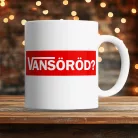 Vicces_bögrék_VANSöröd_bögre_