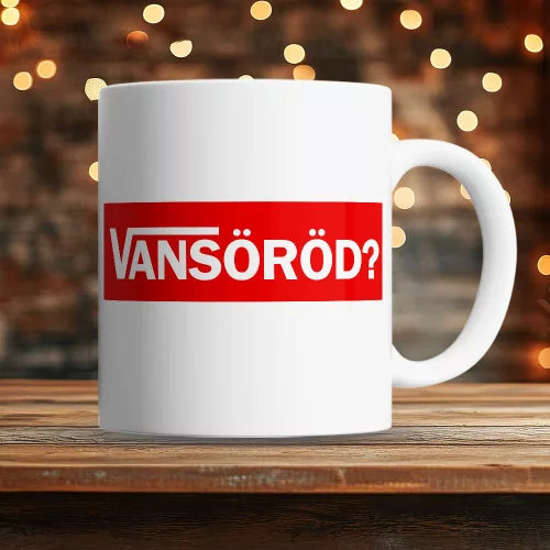 Vicces_bögrék_VANSöröd_bögre_