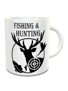 Fishing and Hunting feliratos bögre_Ajándék vadászoknak