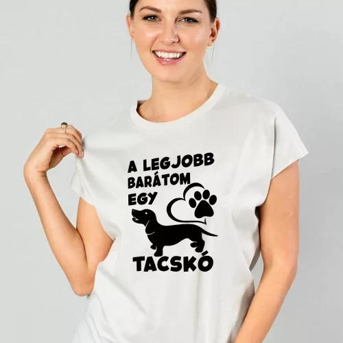 Kutyás_női_pólók_Legjobb_barátom_egy_tacskó_