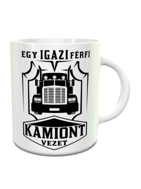 Kamionos bögre_Igazi férfi kamiont vezet_