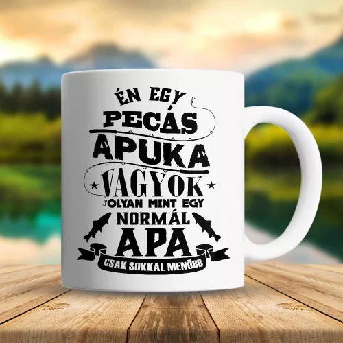 Bögre_apukáknak_Én_egy_pecás_apuka_vagyok_