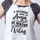 Kötény_anyának_Ajándék_édesanyáknak_A_világnak_csak_egy_anya_vagy