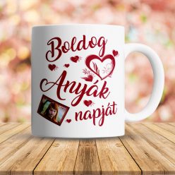 Fényképes_bögre_Boldog_anyák_napját_