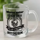 Motoros_bögre_Legjobbak_lesznek_motorosok_
