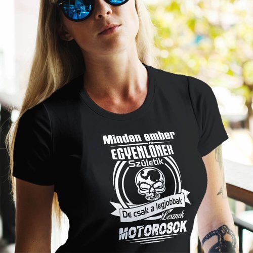 Motoros_női_póló_Legjobbak_lesznek_motorosok