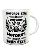 Motoros bögrék_Motoros leszek amíg élek