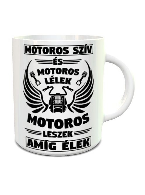 Motoros bögrék_Motoros leszek amíg élek