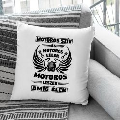Motoros_párna_Motoros_leszek_amíg_élek_