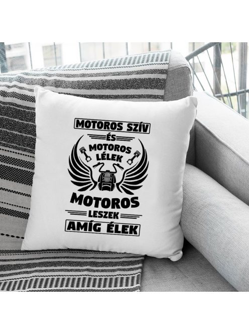 Motoros párna_Motoros leszek amíg élek