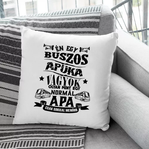 Szakmás_párna_apáknak_Buszos_apuka_vagyok_