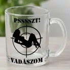 Vicces_bögre_vadásznak_Psssszt_vadászom_