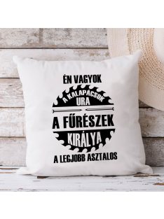 Vicces szakmás párna_Legjobb asztalos_