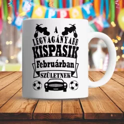 Egyedi_szülinapi_bögre_Legvagányabb_kispasi_