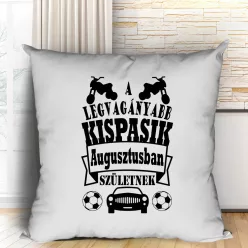 Egyedi_szülinapi_párna_Legvagányabb_kispasi_
