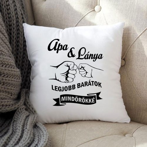 Apa_lánya_párna_Apa,_lánya_legjobb_barátok_