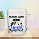 Vicces_pecás_bögre_Kimentem_a_sört_