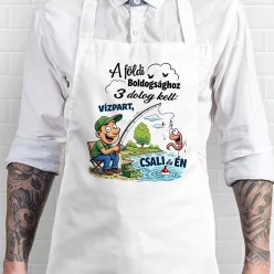   Kötény horgászoknak - A föld boldogsághoz 3 dolog kell... 