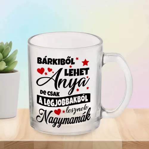Ajándék_nagyszülőnek_Legjobbakból_lesznek_nagymamák_bögre_