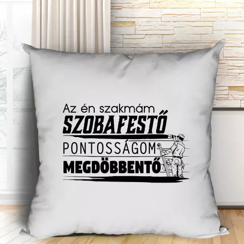 Szakmás_párnák_Én_szakmám_szobafestő_