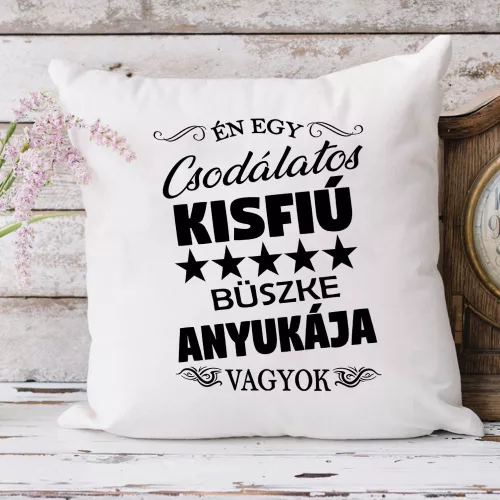 Párna_anyukáknak_Csodálatos_kisfiú_