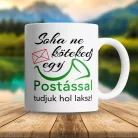 Vicces_bögre_postásnak_Soha_ne_kötekedj_