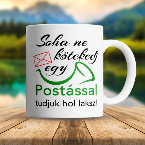 Vicces_bögre_postásnak_Soha_ne_kötekedj_